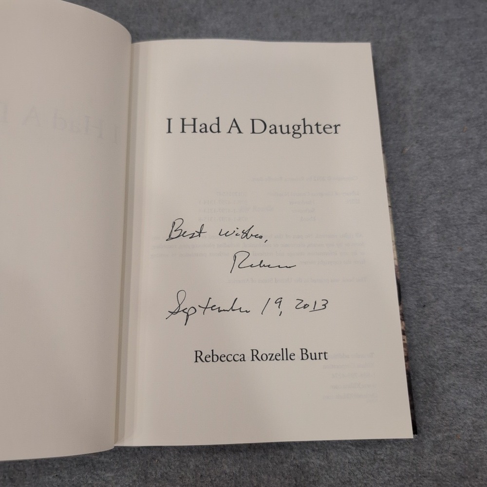 I Had a Daughter Rebecca Rozelle Burt Signed Hardcover 2012 Cancer Memoir 1st Ed - Picture 2 of 5
